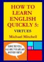 How To Learn English Quickly 5: Virtues - Preview