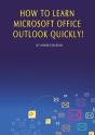 How To Learn Microsoft Office Outlook Quickly! - Preview
