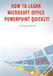 How To Learn Microsoft Office Powerpoint Quickly!