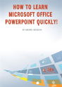 How To Learn Microsoft Office Powerpoint Quickly! - Preview