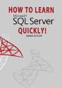 How To Learn Microsoft Sql Server Quickly! - Preview