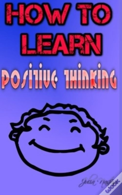Capa do artigo How To Learn Positive Thinking