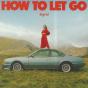 How To Let Go - CD - Preview