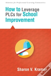How To Leverage Plcs For School Improvement