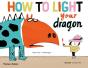 How To Light Your Dragon - Preview