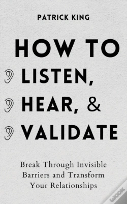 Capa do artigo How To Listen, Hear, And Validate