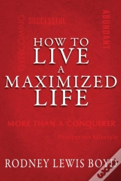 Capa do artigo How To Live A Maximized Life