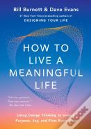 How To Live A Meaningful Life