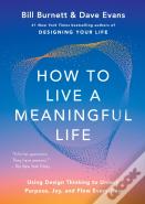 How To Live A Meaningful Life