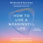 How To Live A Meaningful Life - Preview