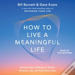 Capa do artigo How To Live A Meaningful Life