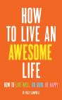 How To Live An Awesome Life - Preview