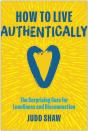How To Live Authentically - Preview
