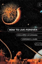 How To Live Forever - Preview