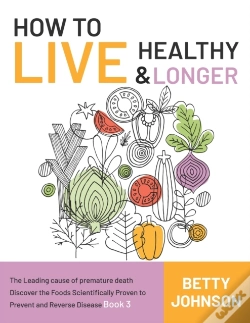 Capa do artigo How To Live Healthy & Live Longer