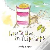 Capa do artigo How To Live In Flip-Flops
