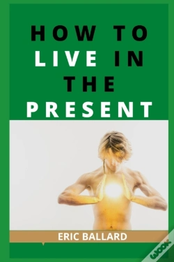 Capa do artigo How To Live In The Present