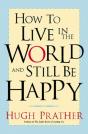 How To Live In The World And Still Be Happy - Preview