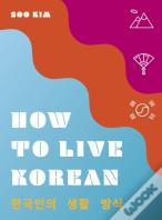 How To Live Korean