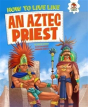 How To Live Like An Aztec Priest - Preview
