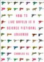 How To Live Safely In A Science Fictional Universe - Preview