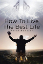 How To Live The Best Life - Preview