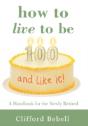 How To Live To Be 100-And Like It! - Preview