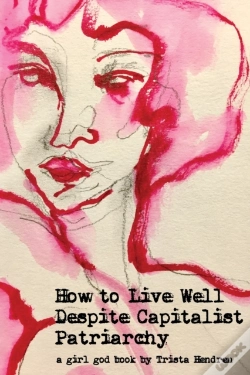 Capa do artigo How To Live Well Despite Capitalist Patriarchy