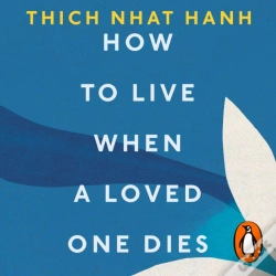 Capa do artigo How To Live When A Loved One Dies