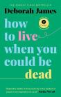 How To Live When You Could Be Dead - Preview