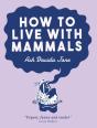 How To Live With Mammals - Preview