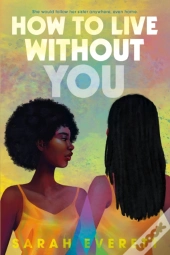 How To Live Without You