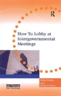 How To Lobby At Intergovernmental Meetings - Preview