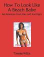 How To Look Like A Beach Babe - Preview