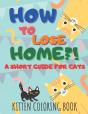 How To Lose Home?! A Short Guide For Cats - Preview