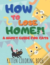 Capa do artigo How To Lose Home?! A Short Guide For Cats