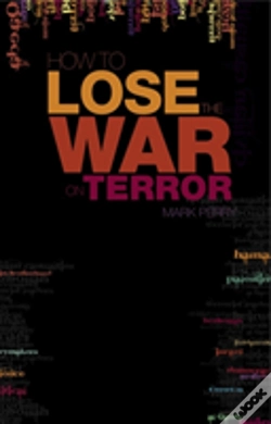 Capa do artigo How To Lose The War On Terror
