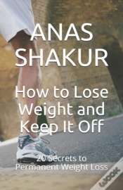 Capa do artigo How To Lose Weight And Keep It Off