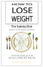How To Lose Weight - The Satiety Diet - Preview