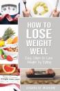 How To Lose Weight Well - Preview