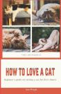 How To Love A Cat - Preview