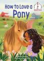 How To Love A Pony - Preview