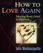 How To Love Again - Preview