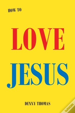 Capa do artigo How To Love Jesus