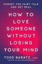 How To Love Someone Without Losing Your Mind - Preview