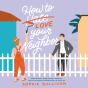 How To Love Your Neighbor - Preview