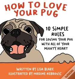 Capa do artigo How To Love Your Pug