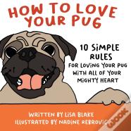 How To Love Your Pug