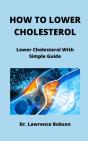 How To Lower Cholesterol - Preview