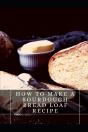How To MãÂ°Ke A Sourdough Bread Loaf Recipe - Preview